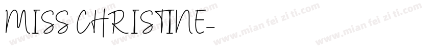 MISS CHRISTINE字体转换